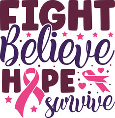 Fight believe hope survive svg,Fight believe hope survive,breast cancer svg design,breast cancer svg bundle,cricut design space,design cut files,silhouette cut files,svg files for cricut,cricut crafts
