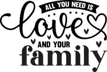 all you need is love and your family svg,all you need is love and your family,family svg bundle,family quotes bundle,jesus svg bundle,home,home svg,love svg,mom svg,quotes svg,bundle,mockup,

svg file