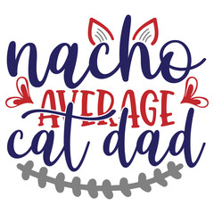 Obraz premium nacho average cat dad