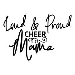 Loud & Proud Cheer Mama
