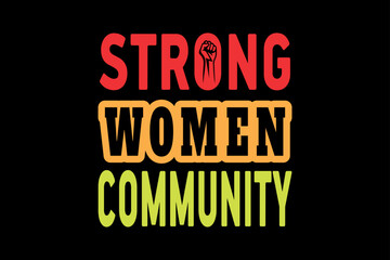 strong women community, women's day t-shirt design