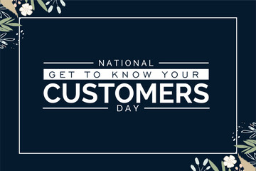 Get to Know Your Customers Day - obrazy, fototapety, plakaty