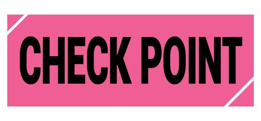 CHECK POINT text on pink-black grungy stamp sign.