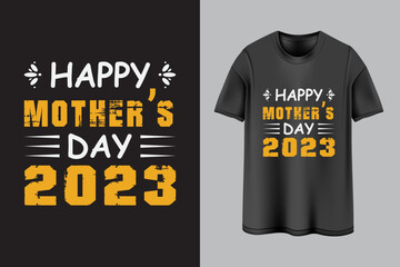 Happy mother's day 2023 typography t-shirt design