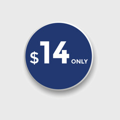 14 dollar price tag. 14$ dollar USD price symbol. price 14 Dollar sale banner in USD. Business or shopping promotion marketing concept
