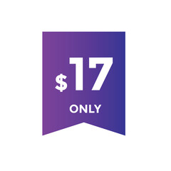 17 dollar price tag. 17$ dollar USD price symbol. price 17 Dollar sale banner in USD. Business or shopping promotion marketing concept
