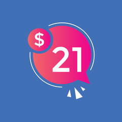 21 dollar price tag. 21$ dollar USD price symbol. price 21 Dollar sale banner in USD. Business or shopping promotion marketing concept
