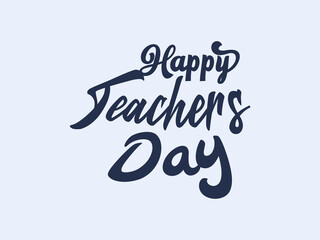 Calligraphy letter design concept of Happy teachers day. celebration design for congratulation cards, banners and flyers.