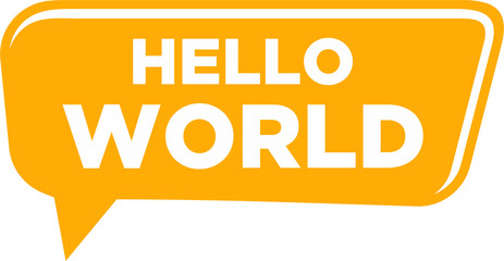 speech bubble with hello world. simple flat cartoon style trend modern minimal logotype graphic design element isolated on white