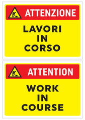 Fototapeta premium ATTENZIONE Lavori in corso, cartello, edilizia, cantiere, lavori, strada, avviso, segnaletica, ponteggi, edifici, aziende, cantieri, città, palazzi, opere murarie, architettura