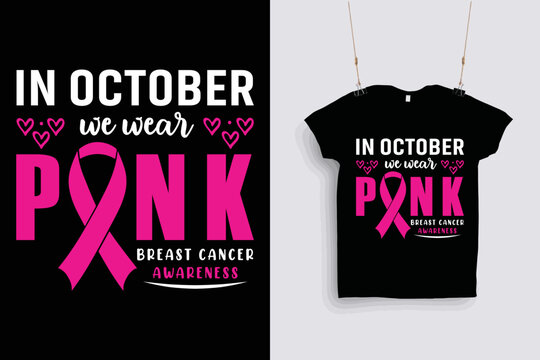 In Otober We Wear Pink T Shirt Design Template .