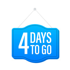 4 Days to go. Door sign icon. Time icon. Count time sale.  stock illustration.