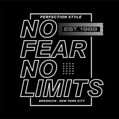 No Fear No Limits slogan design typography, vector design text illustration, sign, t shirt graphics, print. - obrazy, fototapety, plakaty