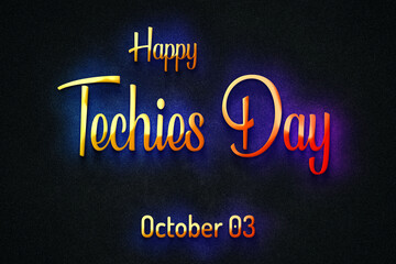 Happy Techies Day, October 03, Empty space for text, Copy space right Text Effect