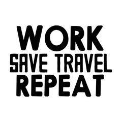 Work save travel repeat svg