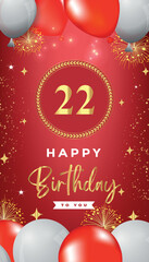 22th Birthday celebration with red and white balloons, gold frames, fireworks on red background. Premium design for ceremony, banner, poster, birthday invitations, and Celebration events. 