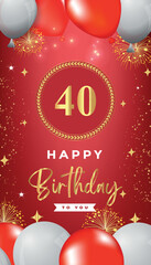 40th Birthday celebration with red and white balloons, gold frames, fireworks on red background. Premium design for ceremony, banner, poster, birthday invitations, and Celebration events. 