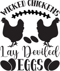 Wicked Chickens Lay Deviled Eggs svg