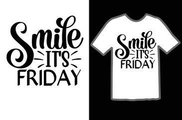 Smile it's Friday svg design