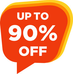 Up to 90% off Sale. Discount offer price sign. Special offer symbol. Save 10 percentages. Speech bubble tag. Trendy graphic design element. Vector