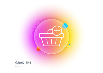 Add to Shopping cart line icon. Gradient blur button with glassmorphism. Online buying sign. Supermarket basket symbol. Transparent glass design. Add purchase line icon. Vector