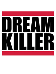 dream killer Pessimisten Zitat 