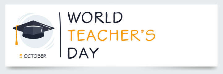 World Teacher’s Day, held on 5 October.