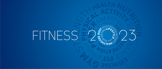 Fitness 2023 New Year abstract circle word cloud text white shining bold light typography blue greeting card banner