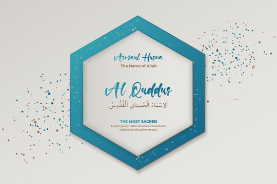 The Name of Allah, The Most Sacred, Al Quddus