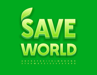 Vector eco Banner Save World. Green 3D Font. Creative Alphabet Letters and Numbers