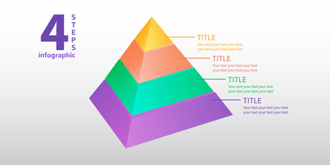 Business infographics in the form of a pyramid. 4 step diagram. 3 D. Vector illustration.