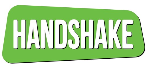 HANDSHAKE text on green trapeze stamp sign.