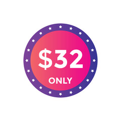 32 dollar price tag. 32$ dollar USD price symbol. price 32 Dollar sale banner in USD. Business or shopping promotion marketing concept
