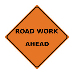 Road work ahead sign of the construction site
