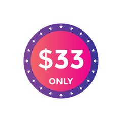 33 dollar price tag. 33$ dollar USD price symbol. price 33 Dollar sale banner in USD. Business or shopping promotion marketing concept
