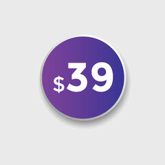 39 dollar price tag. Price $39 USD dollar only Sticker sale promotion Design. shop now button for Business or shopping promotion
