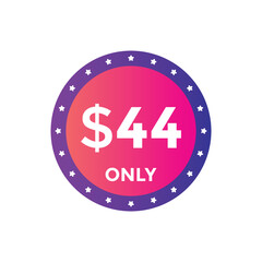 44 dollar price tag. Price $44 USD dollar only Sticker sale promotion Design. shop now button for Business or shopping promotion
