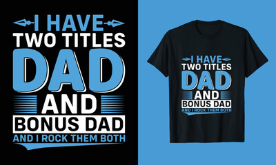 Awesome dad T shirt design, Father, daddy, Us dad