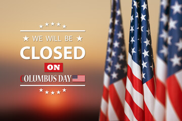 Columbus Day Background Design. American flag on background of sunset sky with a message. We will...