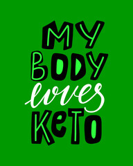 My body loves keto lettering