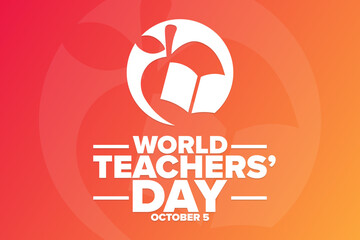 World Teachers’ Day. October 5. Holiday concept. Template for background, banner, card, poster with text inscription. Vector EPS10 illustration.