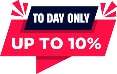 Vector Illustration Today Only Sign. Up To 10 Off Origami Speech Bubble. Sale Label Design.