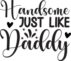 Handsome just like daddy