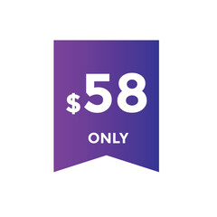 58 dollar price tag. Price $58 USD dollar only Sticker sale promotion Design. shop now button for Business or shopping promotion
