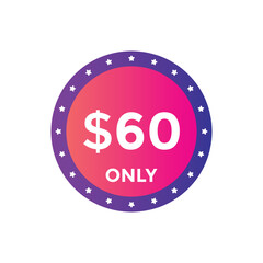 60 dollar price tag. Price $60 USD dollar only Sticker sale promotion Design. shop now button for Business or shopping promotion
