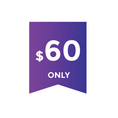 60 dollar price tag. Price $60 USD dollar only Sticker sale promotion Design. shop now button for Business or shopping promotion
