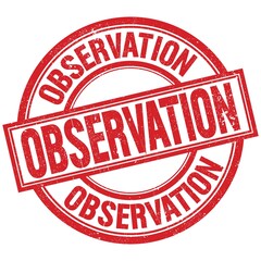 OBSERVATION written word on red stamp sign