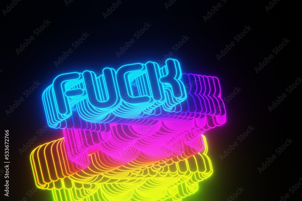 Poster beautiful abstract neon background words fuck on a black background. 3d rendering illustration backg