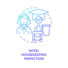 Hotel housekeeping inspection blue gradient concept icon. Hospitality training course abstract idea thin line illustration. Cleaning. Isolated outline drawing. Myriad Pro-Bold font used