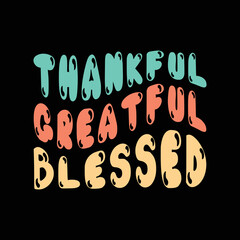 Thankful greatful blessed retro t shirt design